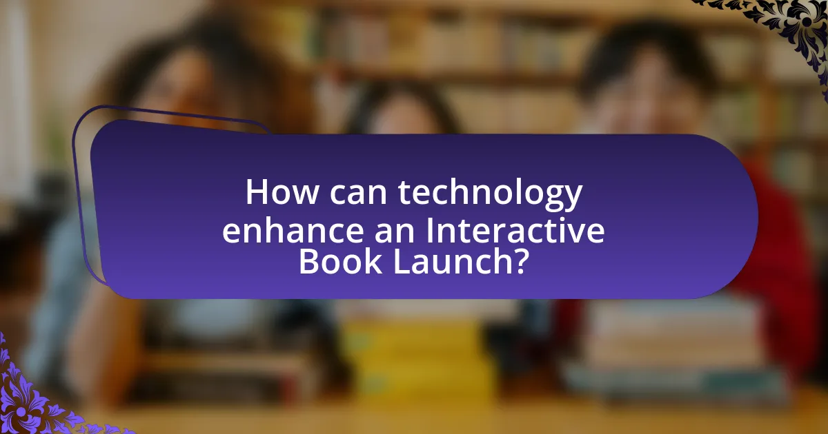 How can technology enhance an Interactive Book Launch?