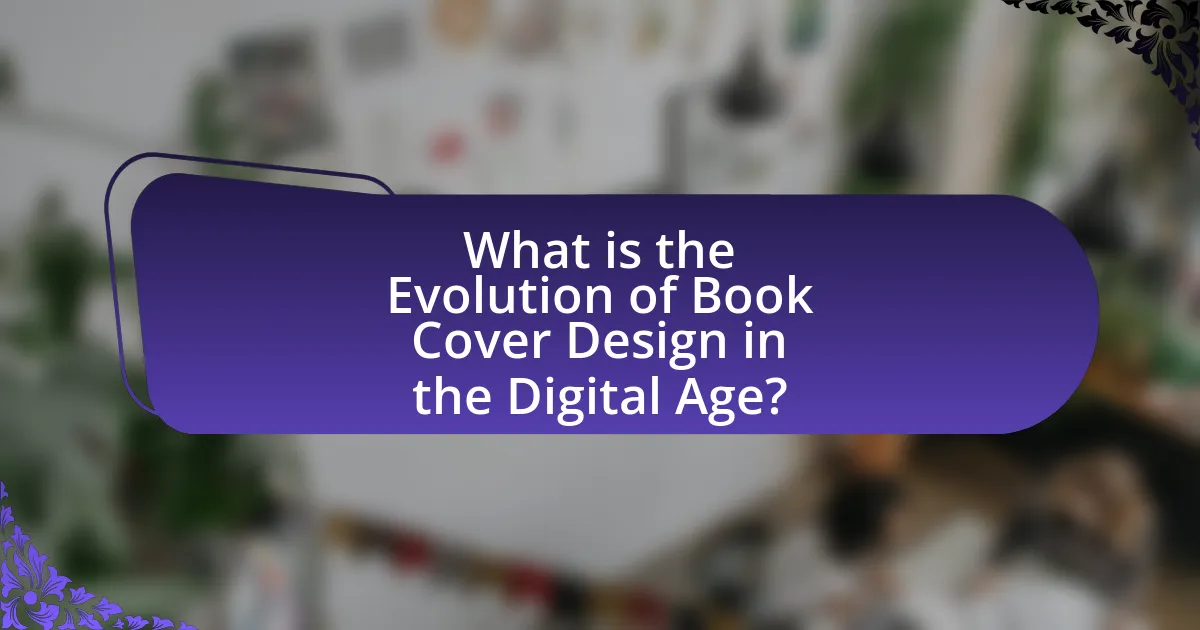 What is the Evolution of Book Cover Design in the Digital Age?