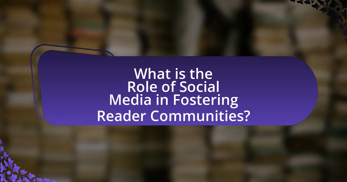 What is the Role of Social Media in Fostering Reader Communities?